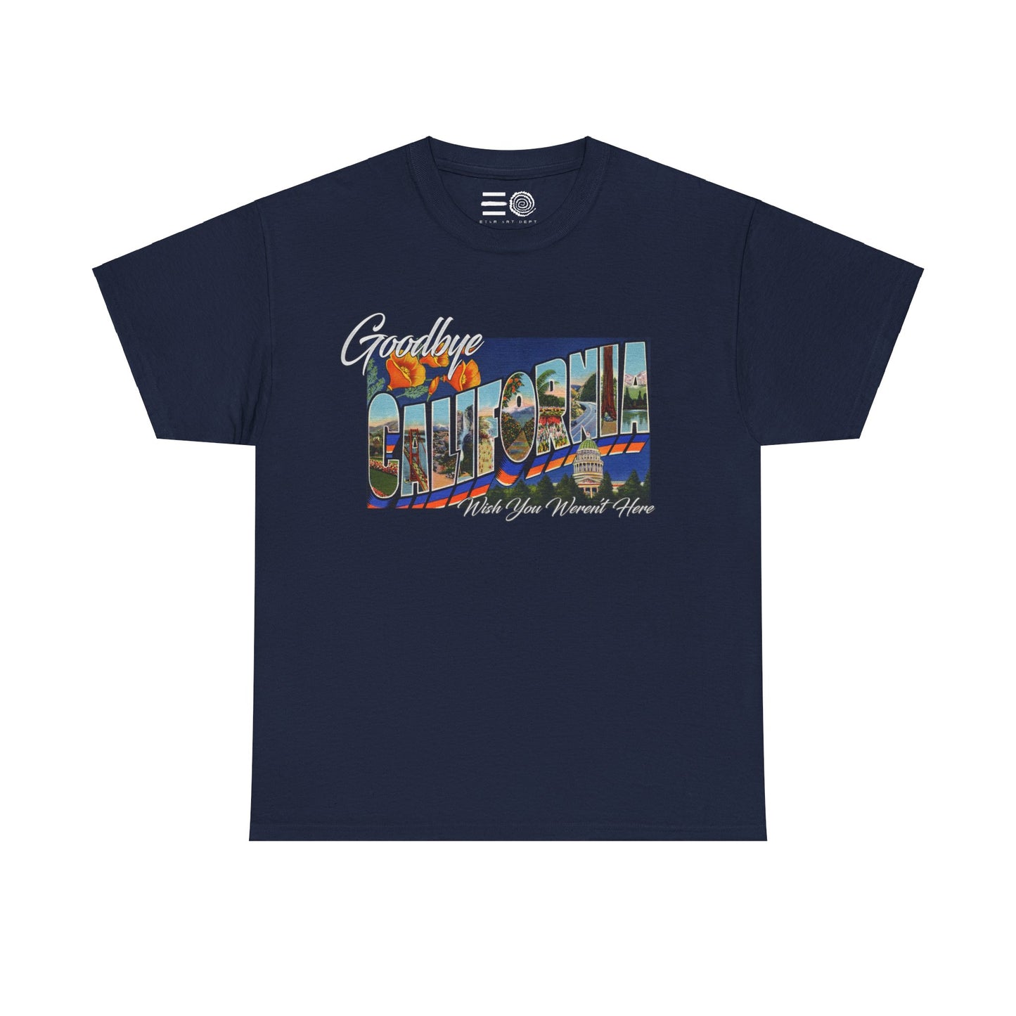 Goodbye Cali - T Shirt