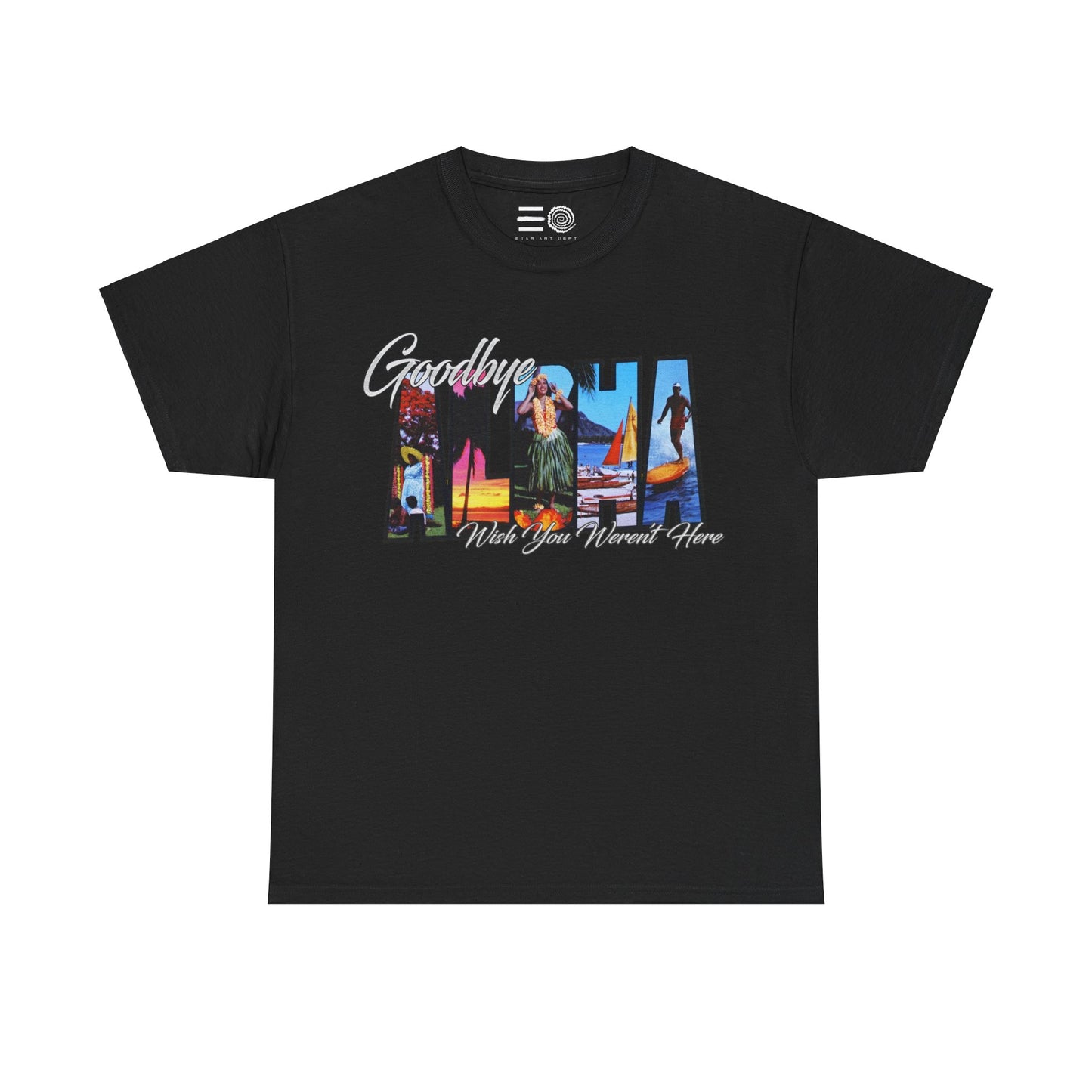 Aloha Goodbye - T Shirt