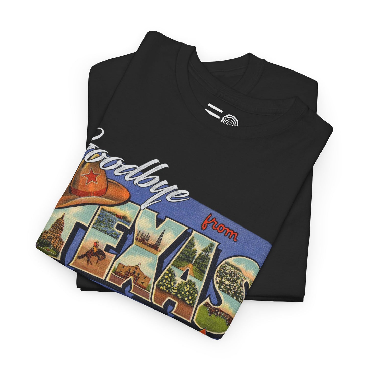 Goodbye Texas - T Shirt
