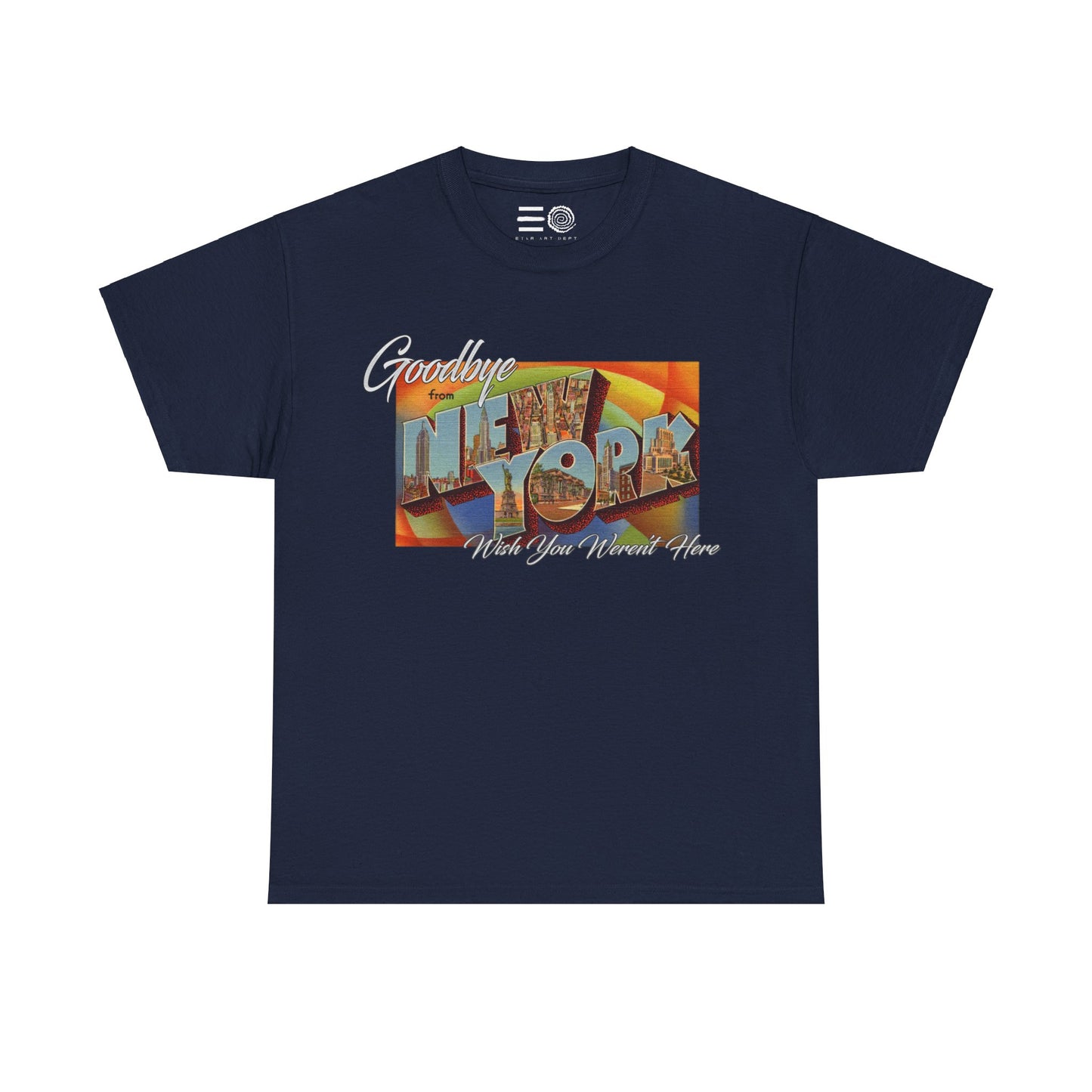 Goodbye NY - T Shirt
