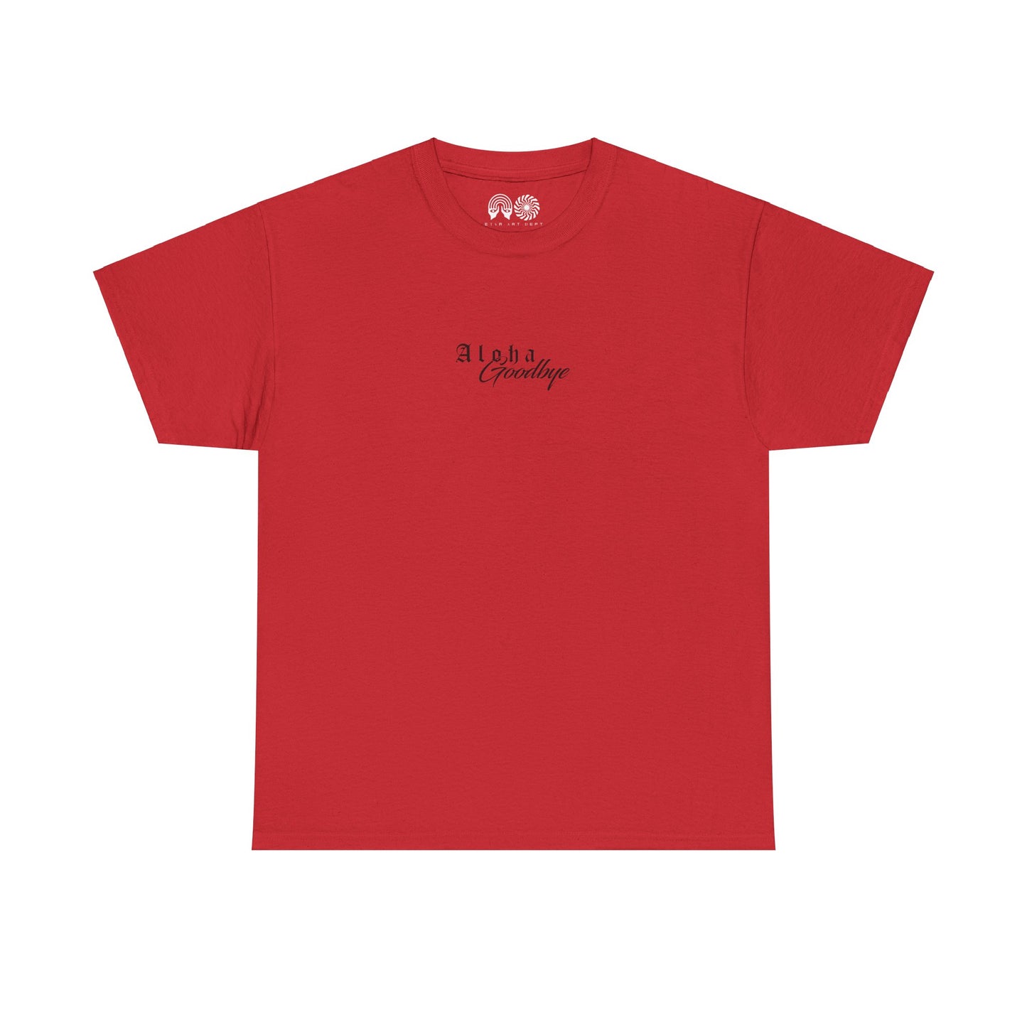 Aloha Goodbye - T Shirt
