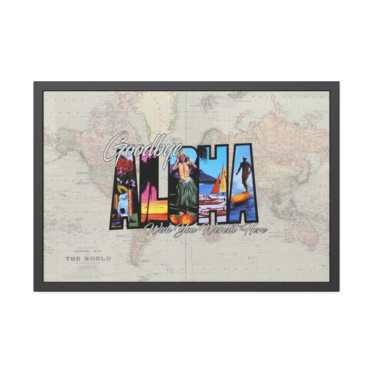 Aloha - Wish You Weren't Here  - Framed Print