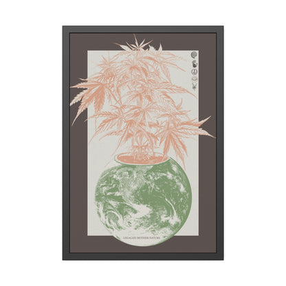 Legalize Nature - Earth - Framed Print