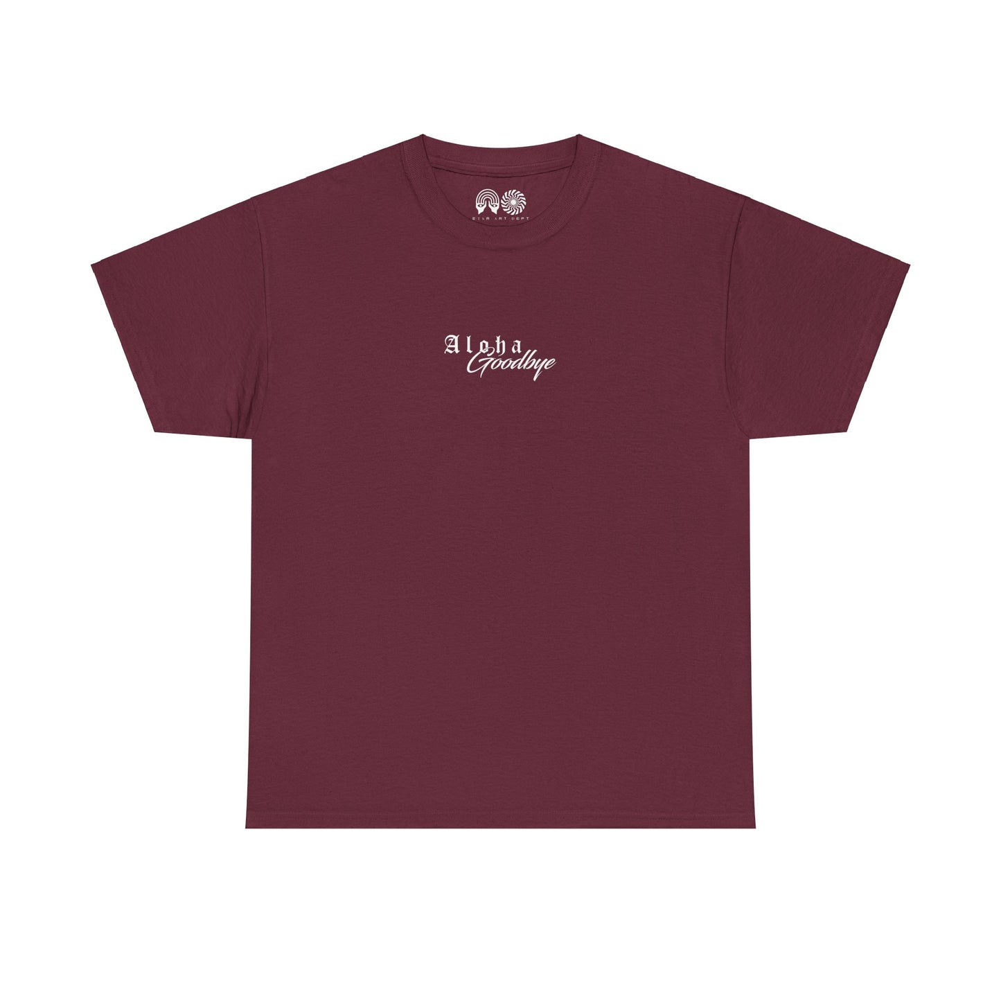Aloha Goodbye - T Shirt