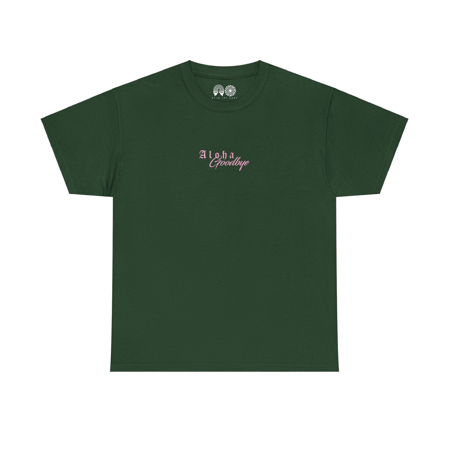 Aloha Goodbye - T Shirt