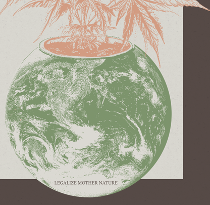 Legalize Nature - Earth - Framed Print